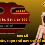 Bao Lô – Quét Đủ Giải, Chọn 2 Số Hay 3 Số Để Xuống Tay?