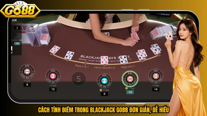 Cách tính điểm trong Blackjack Go88 đơn giản, dễ hiểu
