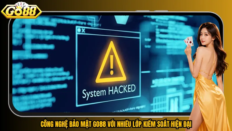 Công nghệ bảo mật Go88 với nhiều lớp kiểm soát hiện đại