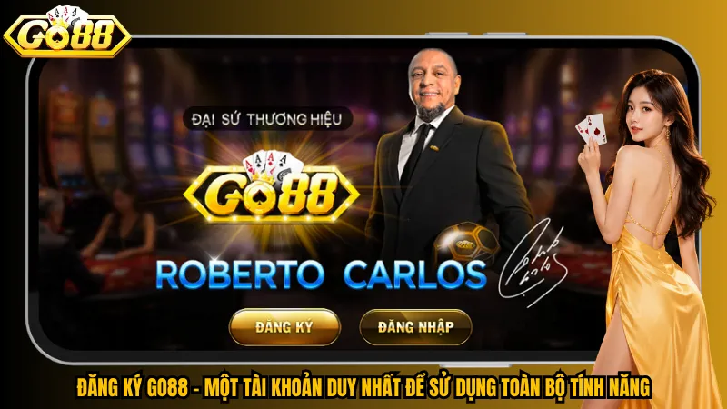 Đăng ký Go88 - Một tài khoản duy nhất để sử dụng toàn bộ tính năng