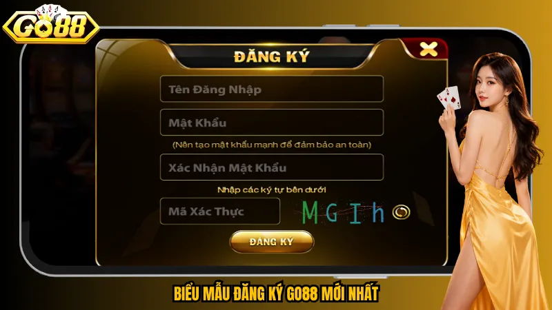 Biểu mẫu đăng ký Go88 mới nhất