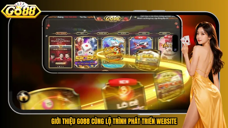 Giới thiệu Go88 cùng lộ trình phát triển website