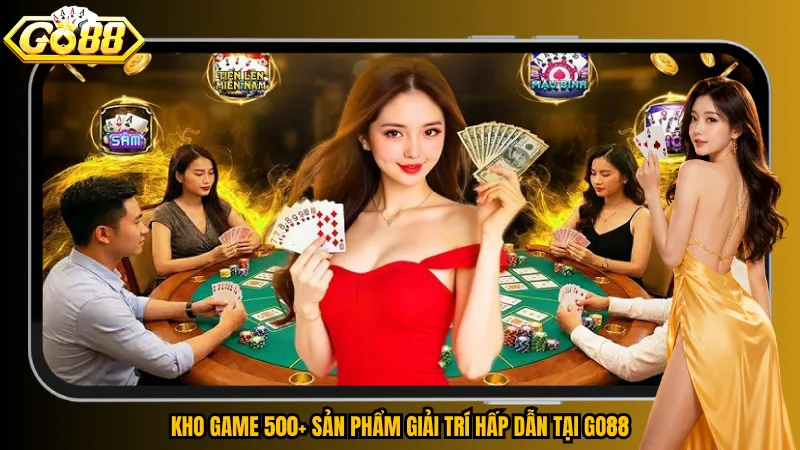 Kho game 500+ sản phẩm giải trí hấp dẫn tại Go88