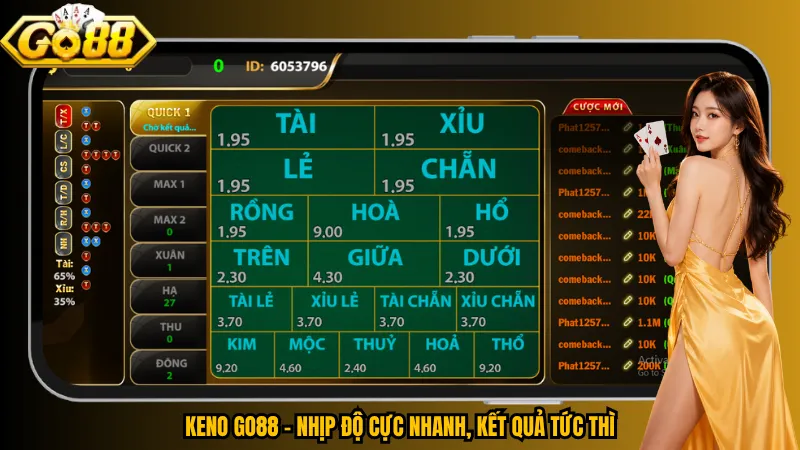 Keno Go88 – Nhịp độ cực nhanh, kết quả tức thì