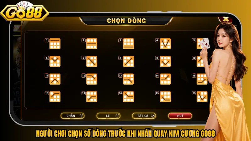 Người chơi chọn số dòng trước khi nhấn quay Kim Cương Go88