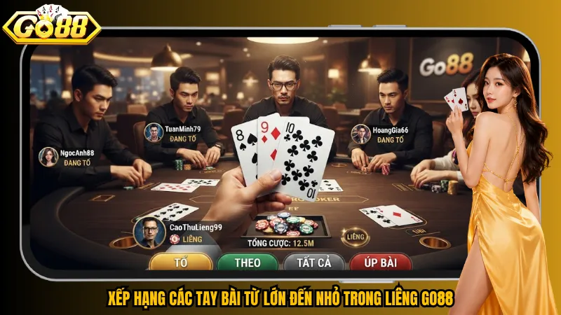 Xếp hạng các tay bài từ lớn đến nhỏ trong Liêng Go88
