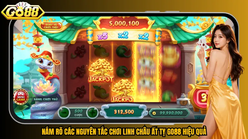 Nắm rõ các nguyên tắc chơi Linh Châu Ất Tỵ Go88 hiệu quả