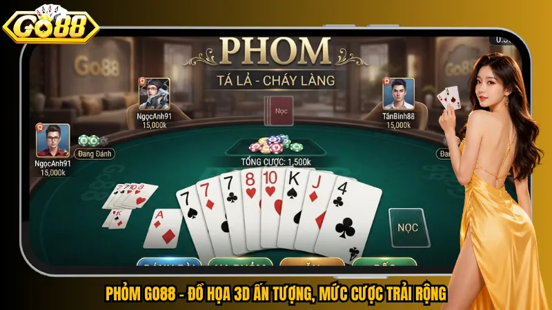 Phỏm Go88 – Đồ họa 3D ấn tượng, mức cược trải rộng