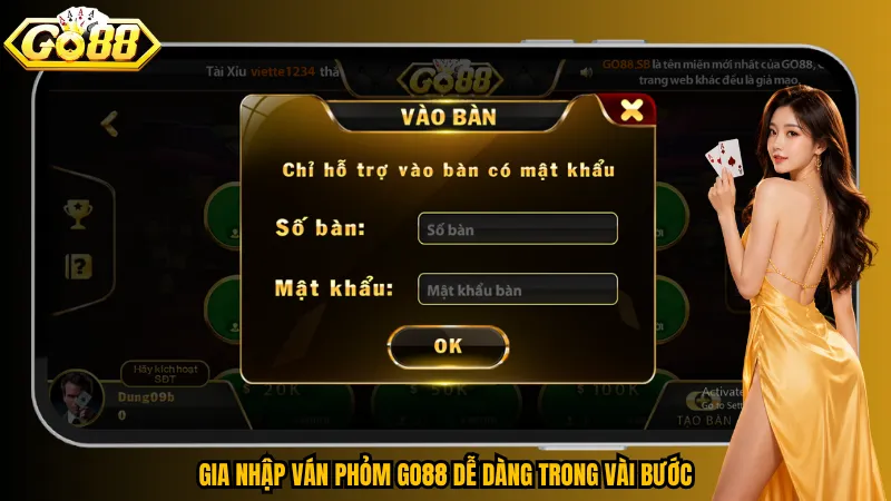 Gia nhập ván Phỏm Go88 dễ dàng trong vài bước