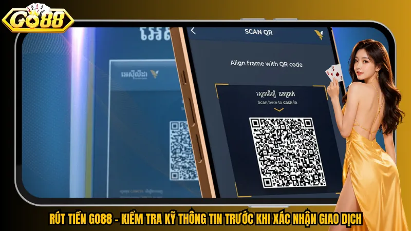 Rút tiền Go88 - Kiểm tra kỹ thông tin trước khi xác nhận giao dịch