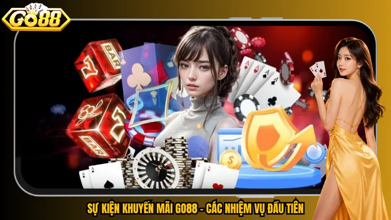 Sự Kiện Khuyến Mãi Go88 – Tổng Hợp Ưu Đãi, VIP & GiftCode Mới Nhất 2 Sự kiện khuyến mãi Go88 – Các nhiệm vụ đầu tiên