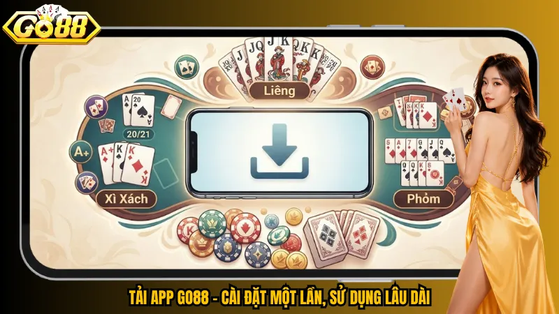 Tải app Go88 - Cài đặt một lần, sử dụng lâu dài