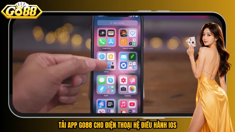 Tải app Go88 cho điện thoại hệ điều hành iOS