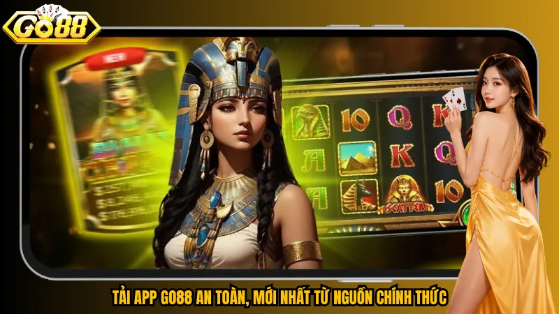 Tải app Go88 an toàn, mới nhất từ nguồn chính thức