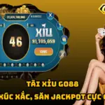 Tài Xỉu Go88 – Lắc Xúc Xắc, Săn Jackpot Cực Cháy