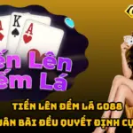 Tiến Lên Đếm Lá Go88 – Mỗi Quân Bài Đều Quyết Định Cục Diện